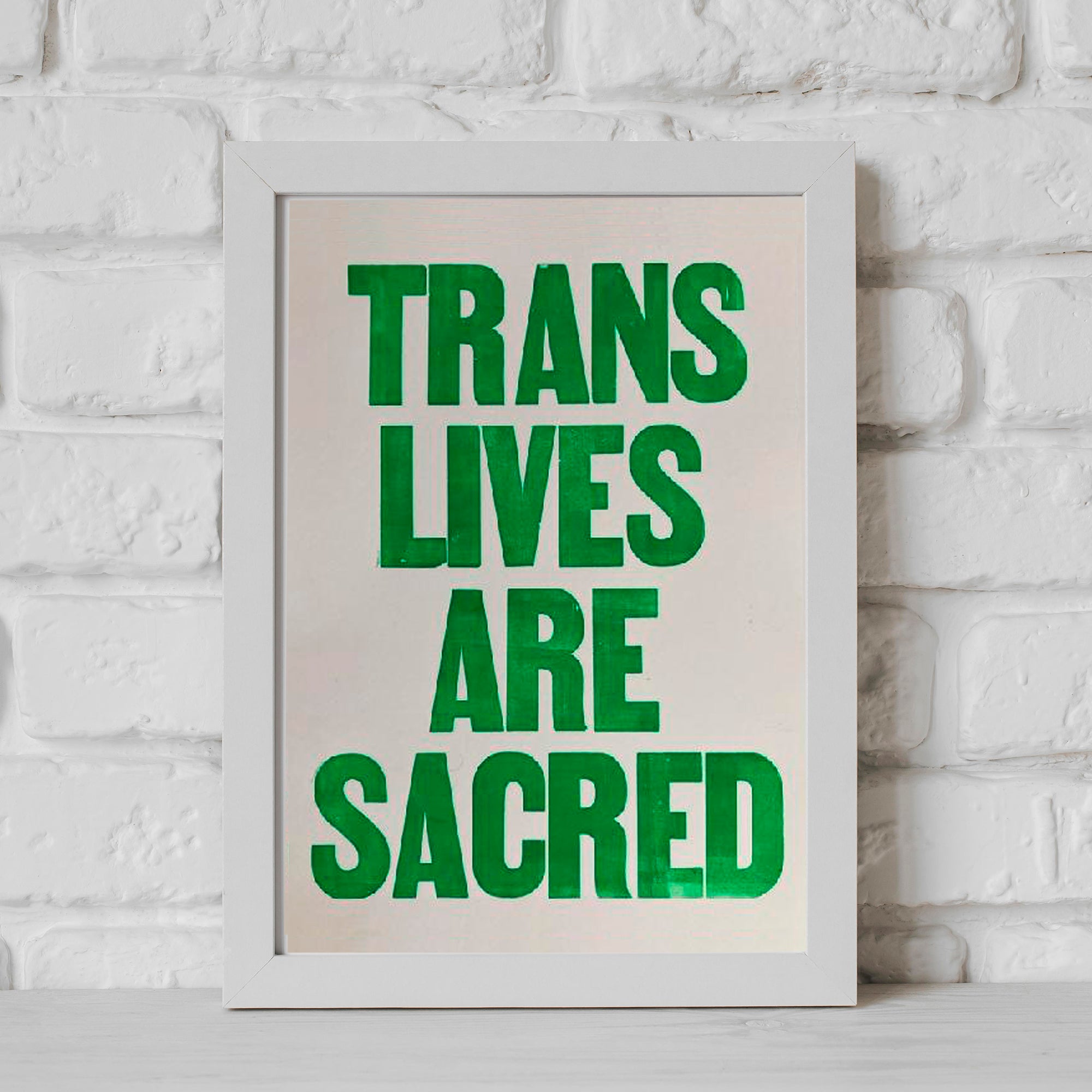 Trans Lives are Sacred LETTERPRESS PRINT